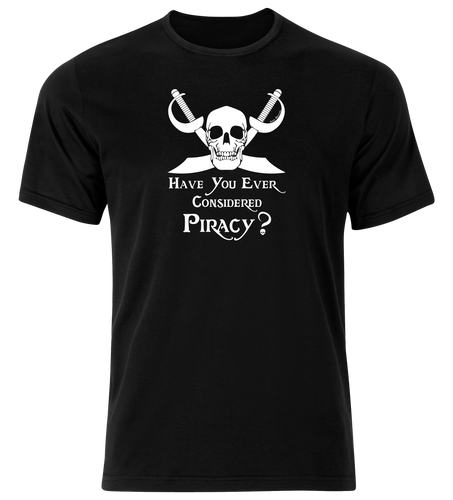 Have you Ever Considered Piracy?