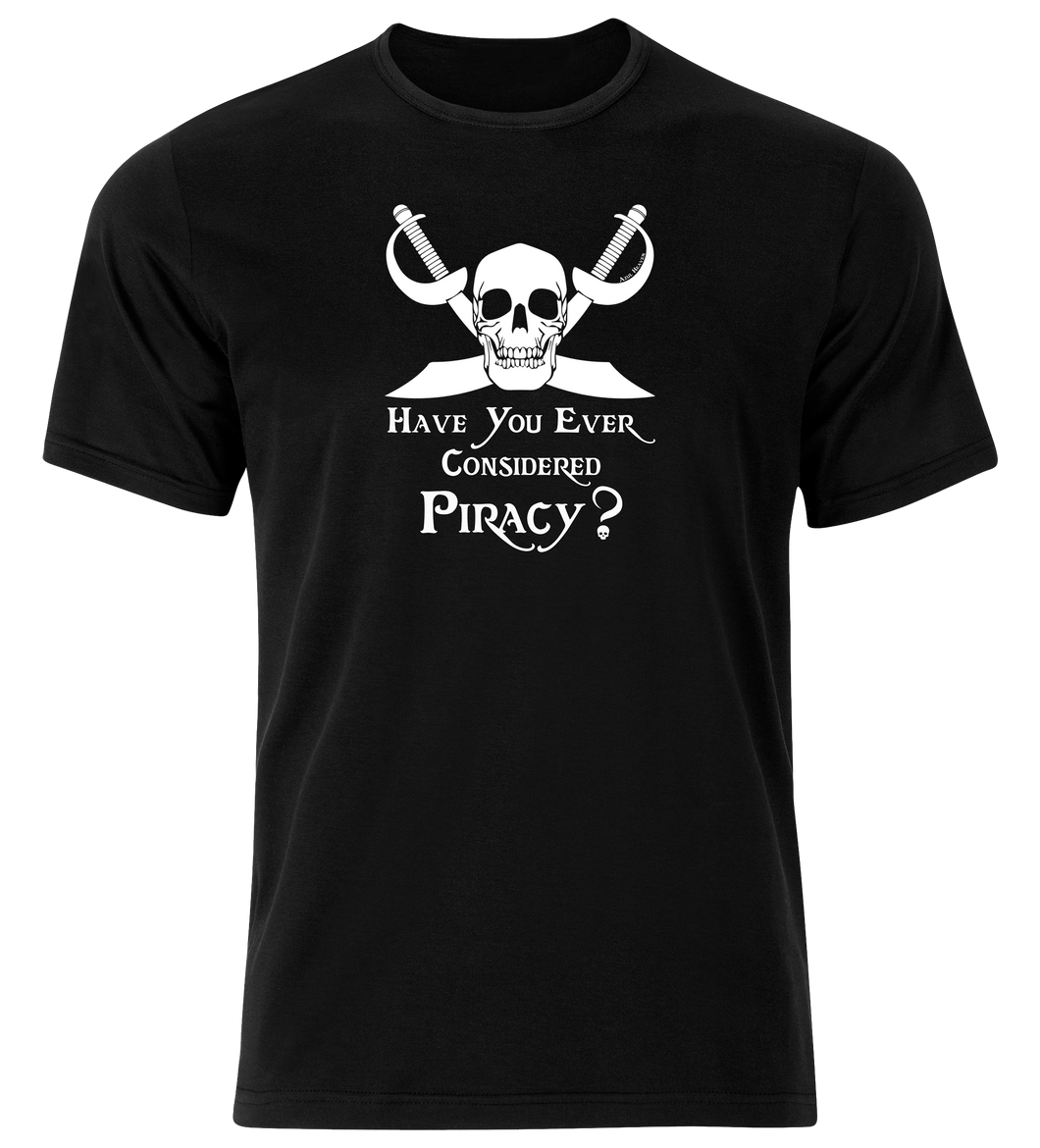 Have you Ever Considered Piracy?