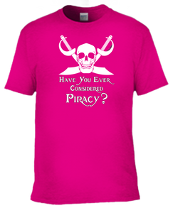 Have you Ever Considered Piracy?